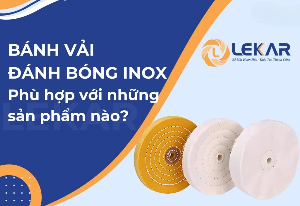 Bánh vải đánh bóng inox