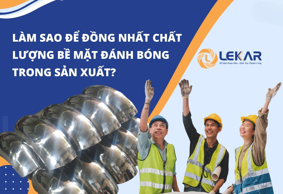 đồng nhất chất lượng bề mặt đánh bóng