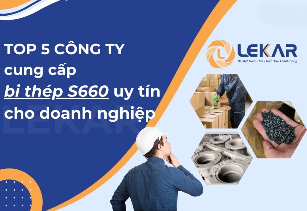 Top 5 công ty cung cấp bi thép S660
