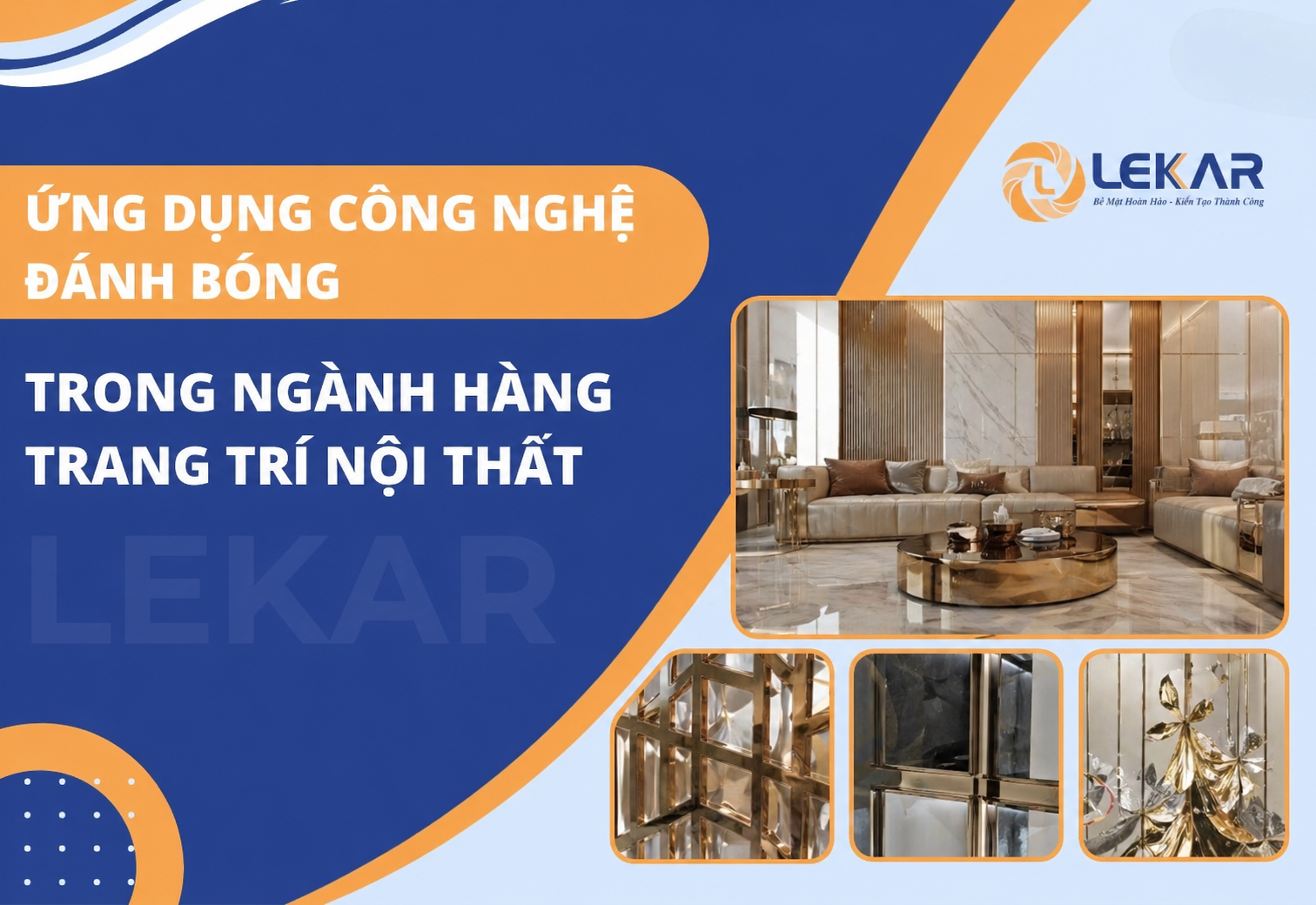 Ứng dụng công nghệ đánh bóng trong ngành hàng trang trí nội thất
