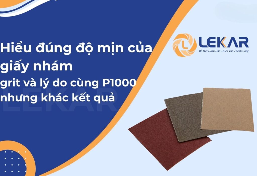 Hiểu đúng độ mịn của giấy nhám